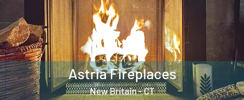  Astria Fireplaces New Britain - CT