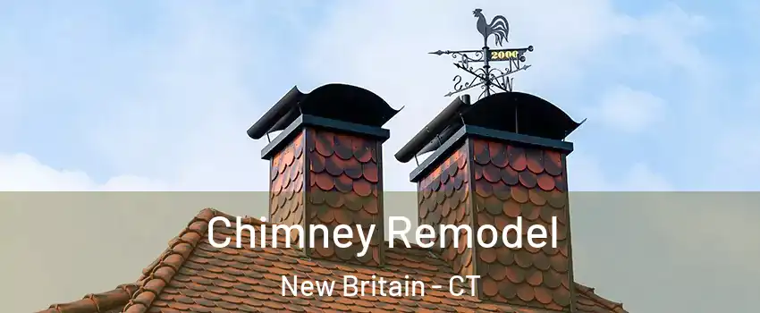  Chimney Remodel New Britain - CT