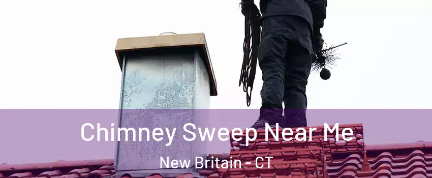  Chimney Sweep Near Me New Britain - CT