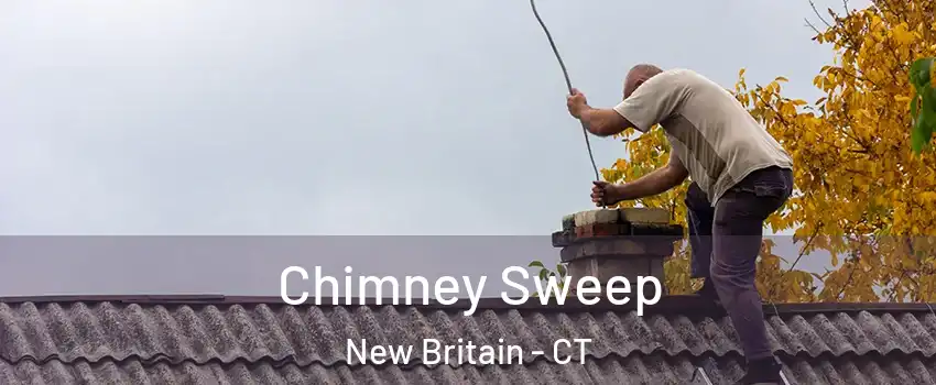  Chimney Sweep New Britain - CT