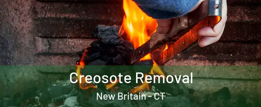  Creosote Removal New Britain - CT