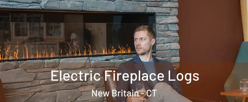  Electric Fireplace Logs New Britain - CT
