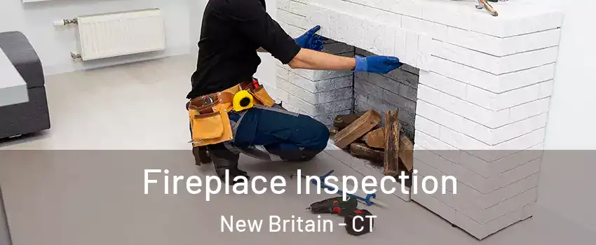  Fireplace Inspection New Britain - CT