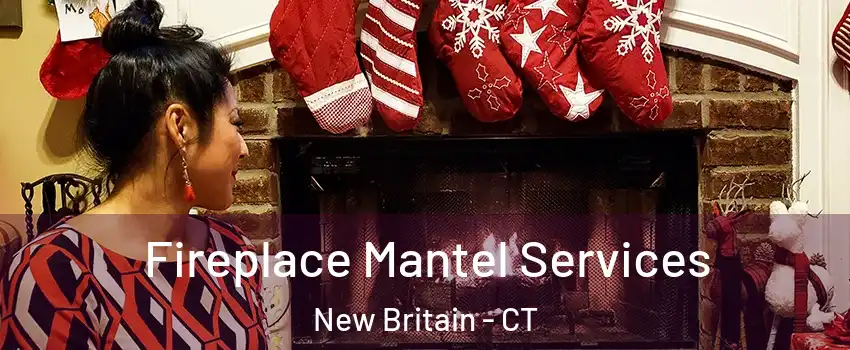  Fireplace Mantel Services New Britain - CT