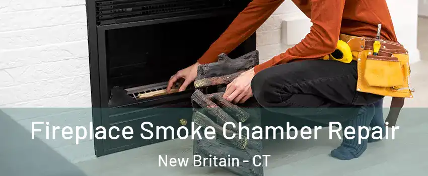  Fireplace Smoke Chamber Repair New Britain - CT