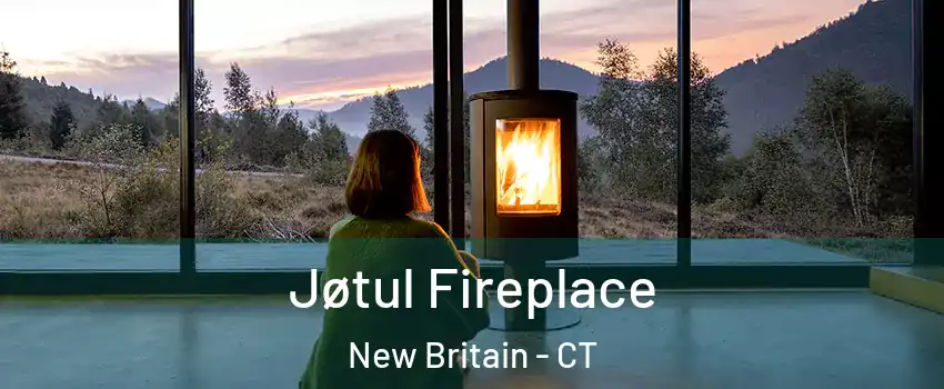  Jøtul Fireplace New Britain - CT
