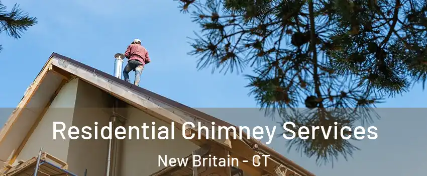  Residential Chimney Services New Britain - CT