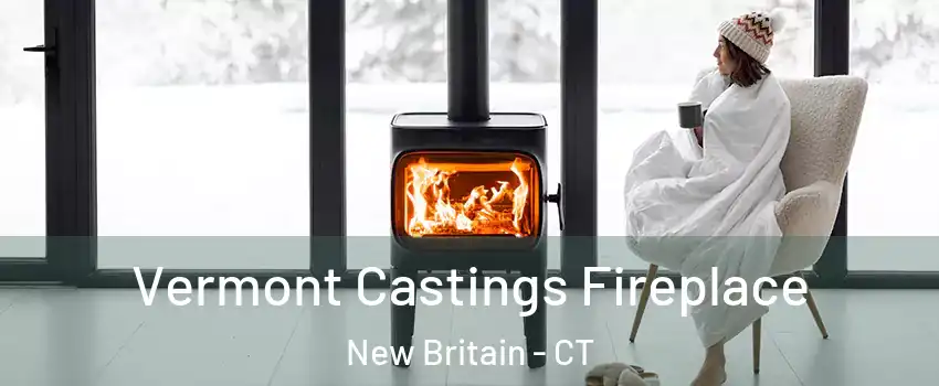  Vermont Castings Fireplace New Britain - CT