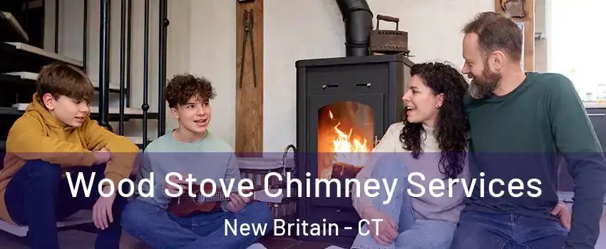  Wood Stove Chimney Services New Britain - CT